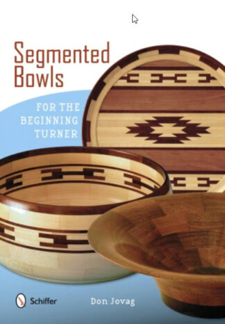 Segmented Bowls for the Beginning Turner