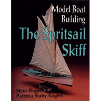 Model Boat Building: The Spritsail Skiff