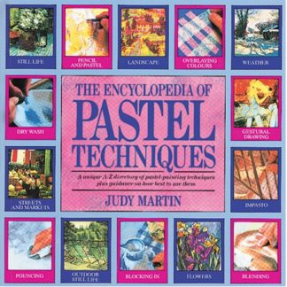 Encyclopedia of Pastel Techniques