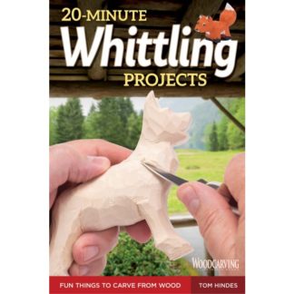 20 Minute Whittling Projects