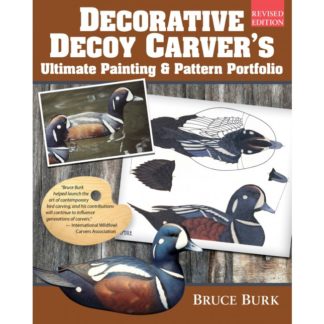 Decorative Decoy Carver's Ultimate Painting & Pattern Portfolio, Revised Edition