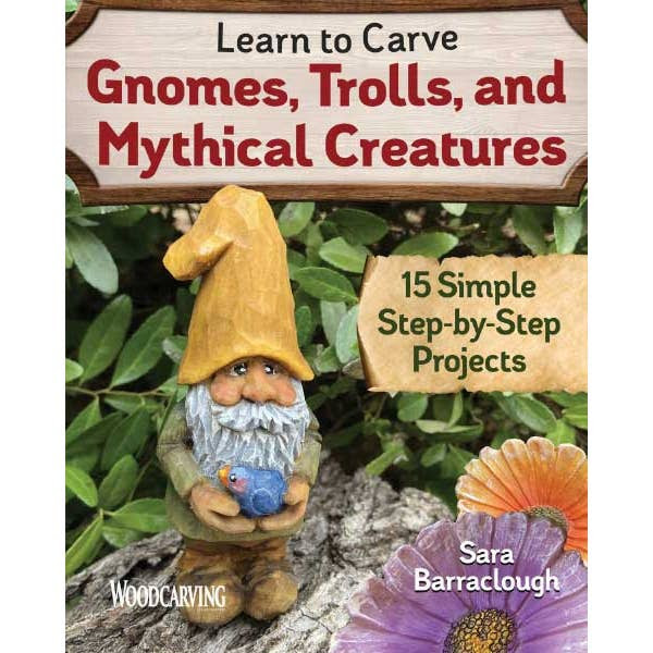 Learn to Carve Gnomes, Trolls, and Mythical Creatures