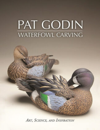 Pat Godin Waterfowl Carving, Art, Science, and Inspiration