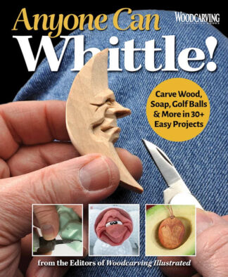 Anyone Can Whittle!